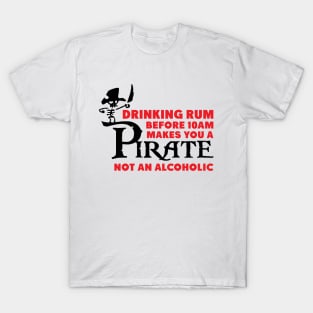 Drinking rum before 10 a.m. T-Shirt